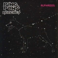 Ping Pong Bitches - Alphadog (2007) MP3
