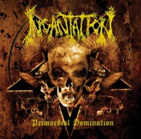 Incantation - Primordial Dominatin (2006) MP3