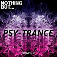 VA - Nothing But... Psy Trance Vol.01 (2018) MP3