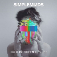 Simple Minds - Walk Between Worlds (2018) MP3