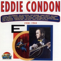 Eddie Condon - 1930-1944 (1995) MP3