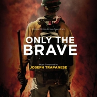 OST - Joseph Trapanese -   / Only The Brave (2017) MP3