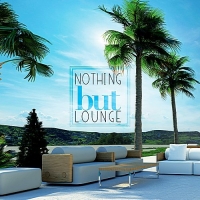 VA - Nothing But Lounge (2018) MP3