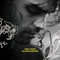 Allman Brown - 1000 Years (2017) MP3
