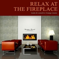 VA - Relax At The Fireplace Vol.2 - Warm & Sensitive Lounge Music (2018) MP3