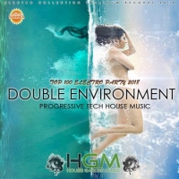  - Double Environment: Progressive House Garden Music (2018) MP3