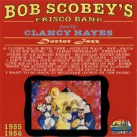 Bob Scobey's Frisco Band - Doctor Jazz 1955-1956 (1996) MP3