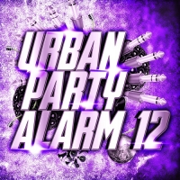 VA - Urban Party Alarm 12 (2018) MP3