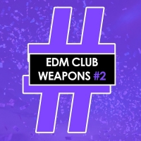 VA - EDM Club Weapons 2 (2018) MP3