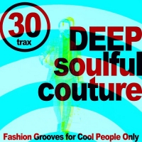VA - Deep Soulful Couture [Fashion Grooves For Cool People Only] (2018) MP3