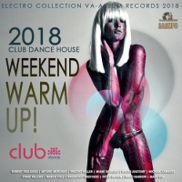 VA - Weekend Warm Up! (2018) MP3