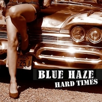 Blue Haze - Hard Times (2018) MP3  Vanila