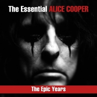 Alice Cooper - The Essential Alice Cooper: The Epic Years (2018) MP3