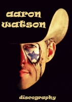 Aaron Watson - Discography (2000-2017) MP3