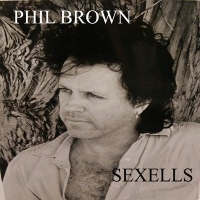 Phil Brown - Sexells (2018) MP3