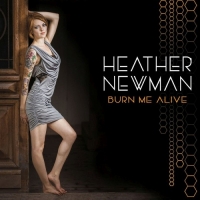 Heather Newman - Burn Me Alive (2017) MP3 от Vanila