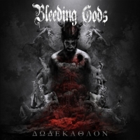 Bleeding Gods - Dodekathlon (2018) MP3