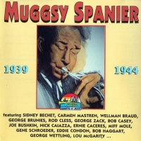 Muggsy Spanier - 1939-1944 (1997) MP3