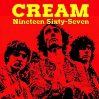 Cream - Nineteen Sixty-Seven (2018) MP3