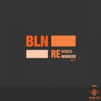 BLN - Reworked Rewired Vol.1 (2018) MP3  Vanila
