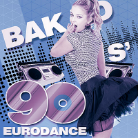 VA - Bak To 90 s' Eurodance (2018) MP3