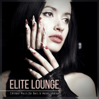 VA - Elite Lounge (Chillout Music For Bars And Hotel Lobbies) (2018) MP3