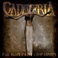 Cadaveria - Far Away From Conformity [Remixed & Remastered] (2017) MP3
