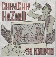 ChipaChip & Hazard -   (2018) MP3