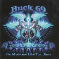 Buck69 - No Medicine Like The Blues (2013) MP3 от Vanila