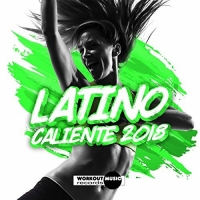 VA - Latino Caliente 2018 (2018) MP3