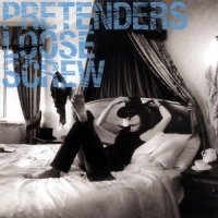The Pretenders - Loose Screw (2002) MP3