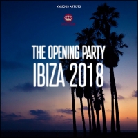 VA - The Opening Party Ibiza 2018 (2018) MP3