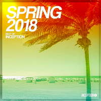 VA - Spring 2018: Best Of Inception (2018) MP3