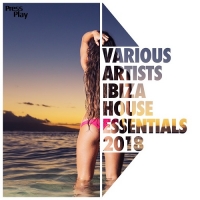 VA - Ibiza 2018 House Essentials (2018) MP3