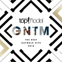 VA - Germanys Next Topmodel [The Best Catwalk Hits 2018] (2018) MP3