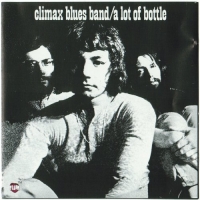 Climax Blues Band - A Lot Of Bottle (1970) MP3