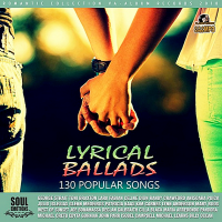 VA - Lyrical Ballads: 130 Popular Songs (2018) MP3