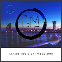 VA - Lapsus Music Off Week 2018 (2018) MP3
