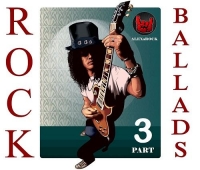 VA - Rock Ballads Collection from ALEXnROCK part 3 (2018) MP3
