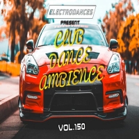 VA - Club Dance Ambience Vol.150 (2018) MP3