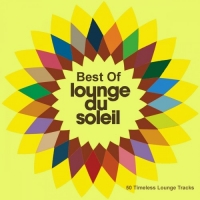 VA - Best Of Lounge Du Soleil [50 Timeless Lounge Tracks] (2018) MP3