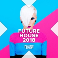 VA - Future House 2018 (2017) MP3