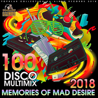 VA - Memories Of Mad Desire: Disco Multimix (2018) MP3