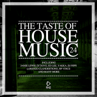 VA - The Taste Of House Music Vol.24 (2018) MP3