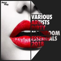 VA - Dirty Mainroom Essentials 2018 (2018) MP3