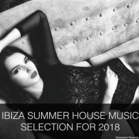 VA - Ibiza Summer House Music Selection For 2018 (2018) MP3