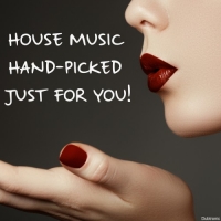VA - House Music Hand-Picked Just For You! (2018) MP3
