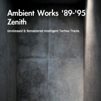 Zenith - Ambient Works '89-'95 (2007) MP3