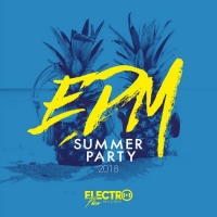 VA - EDM Summer Party 2018 (2018) MP3