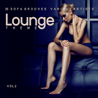 VA - Lounge Theme [25 Sofa Grooves] Vol.2 (2018) MP3